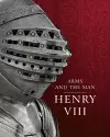 Henry VIII: Arms and the Man cover