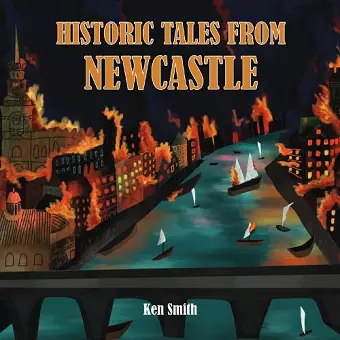 Historic Tales From Newcastle cover