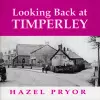 Looking Back at Timperley cover