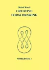 Creative Form Drawing: Workbook 1 cover