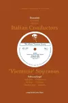 3 Italian Conductors and 7 Viennese Sopranos, 10 Discographies: Toscanini, Cantelli, Giulini, Schwarzkopf, Seefried, Gruemmer, Jurinac, Gueden, Casa, Streich cover