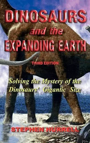 Dinosaurs and the Expanding Earth cover