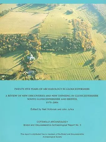 Twenty-five Years of Archaeology in Gloucestershire cover