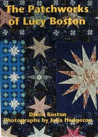 The Patchworks of Lucy Boston cover