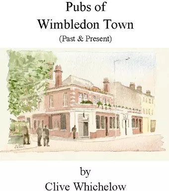 Pubs of Wimbledon Town (Past & Present) cover