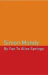 By Fax to Alice Springs cover