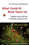What Covid-19 Must Teach Us cover