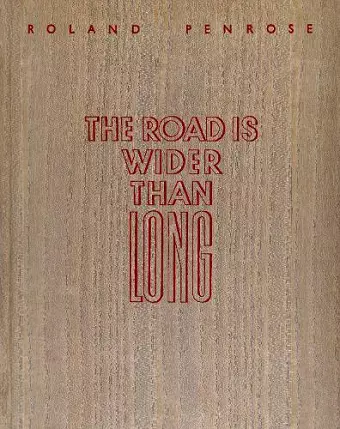 The Road is Wider Than Long cover