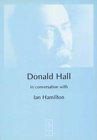 Donald Hall in Conversation with Ian Hamilton cover