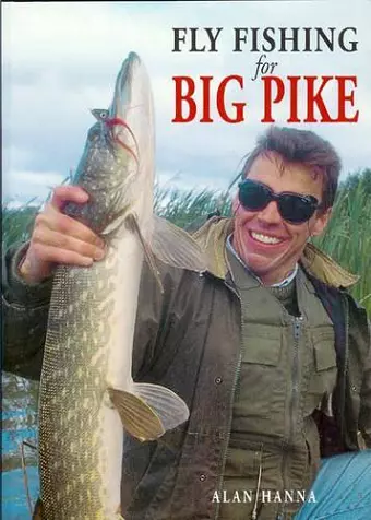 Fly Fishing for Big Pike cover