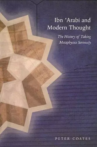 Ibn 'Arabi & Modern Thought cover