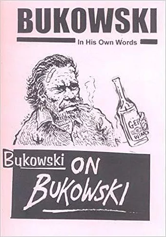 Bukowski on Bukowski (with CD) cover