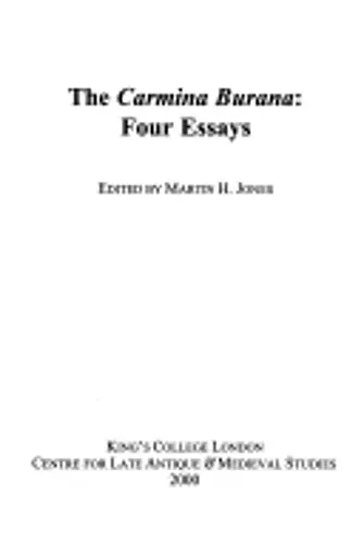 The Carmina Burana: Four Essays cover