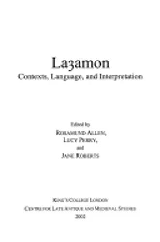 Layamon: Contexts, Language, and Interpretation cover