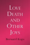 Love, Death and Other Joys cover