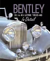 Bentley 3-1/2 and 4-1/4 Litre in Detail 1933-40 cover