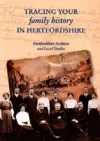 Tracing Your Family History in Hertfordshire cover