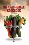 The Arab-Israeli Cookbook cover