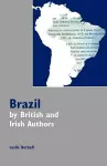 Brazil by British and Irish Authors cover