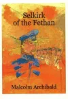 Selkirk of the Fethan cover