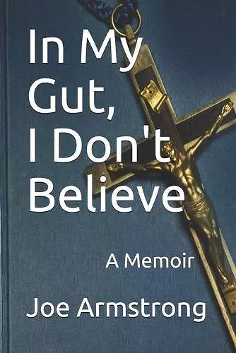 In My Gut, I Don't Believe cover