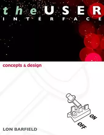 The User Interface; Concepts and Design cover