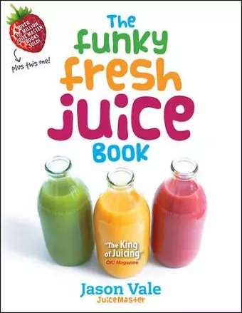 The Funky Fresh Juice Book cover