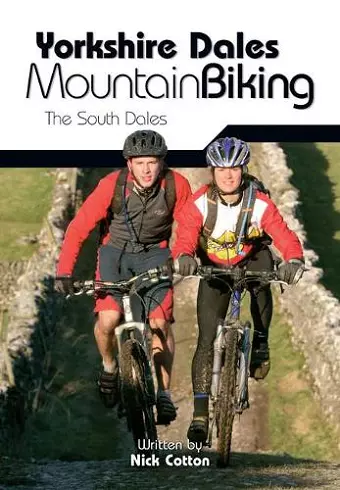 Yorkshire Dales Mountain Biking: The South Dales cover
