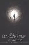 Life in Monochrome cover