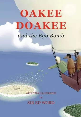 Oakee Doakee and the Ego Bomb cover