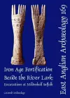 EAA 169: Iron Age Fortification Beside the River Lark cover