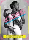 Voguing and the House Ballroom Scene of New York 1989-92 cover