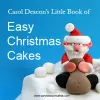 Carol Deacon's Little Book of Easy Christmas Cakes cover