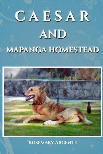 Caesar and Mapanga Homestead cover