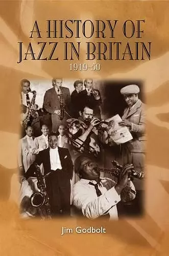 A History of Jazz in Britain, 1919-50 cover