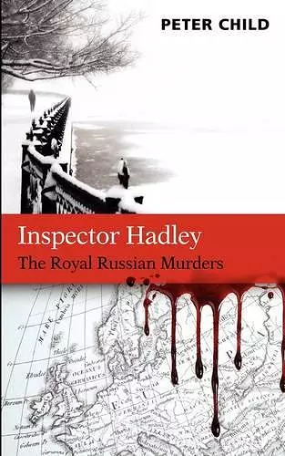 Inspector Hadley - The Royal Russian Murders cover