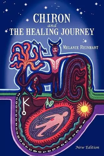 Chiron and the Healing Journey cover