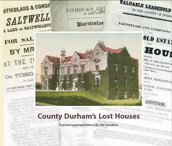 County Durham's Lost Houses cover