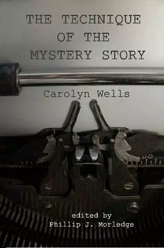 The Technique of the Mystery Story cover