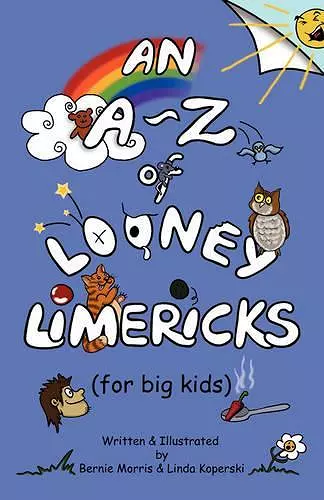 An A - Z of Looney Limericks (for Big Kids) cover