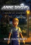 Anne Droyd and the House of Shadows cover