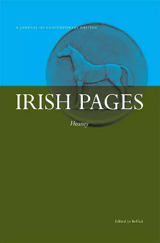 Irish Pages: A Journal of Contemporary Writing: Heaney Vol 8 No 2 cover