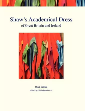 Shaw's Academical Dress of Great Britain and Ireland cover