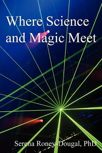 Where Science and Magic Meet cover