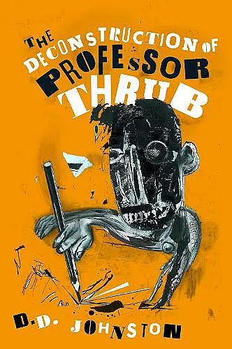 The Deconstruction of Professor Thrub cover