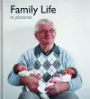 Family Life in Pictures cover
