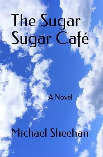 The Sugar Sugar Cafe cover