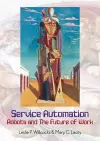 Service Automation: Robots and the Future of Work cover