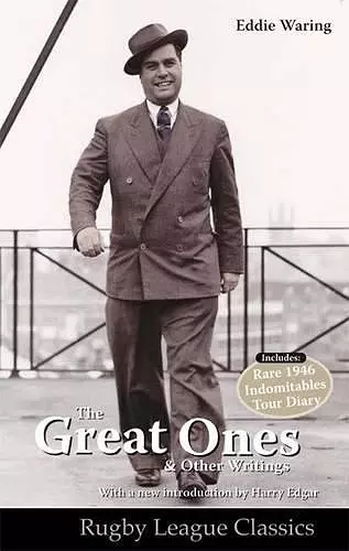 Eddie Waring - the Great Ones and Other Writings cover