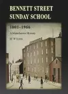 Bennett Street Sunday School 1801-1966 cover